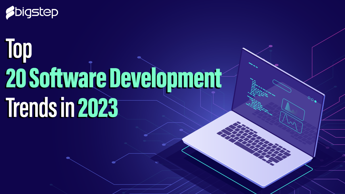 Top 20 Software Development Trends in 2023
